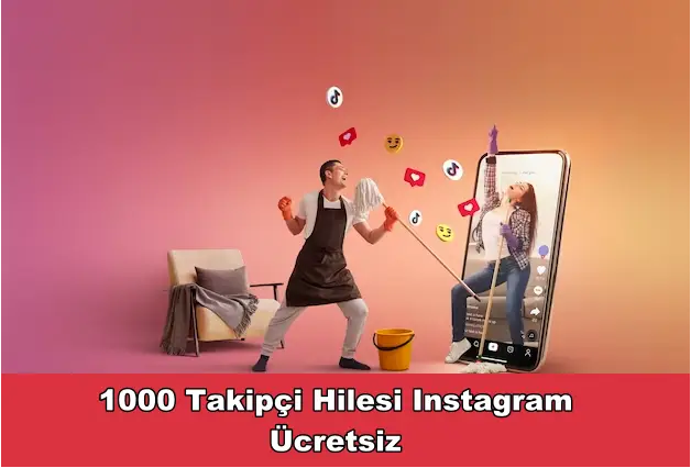 1000 Takipçi Hilesi Instagram Ücretsiz